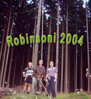 Testování nového duralového stožárku / srpen 2004 /
Hřebenáč u Nového Města pod Smrkem 560m Robinsoni 2004